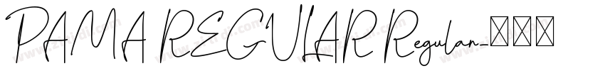 PAMA REGULAR Regular字体转换